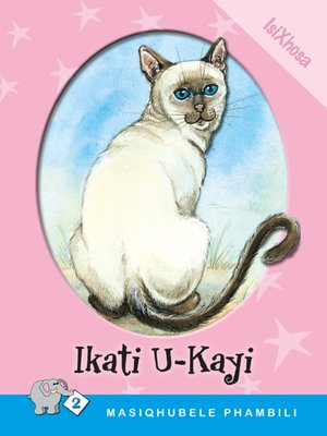 cover image of Masiqhubele Phambili Level 2 Book 8: Ikati U-kayi